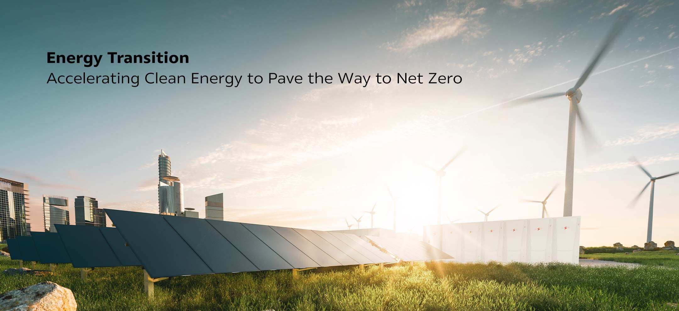 Accelerating Clean Energy to Pave the Way to Net Zero